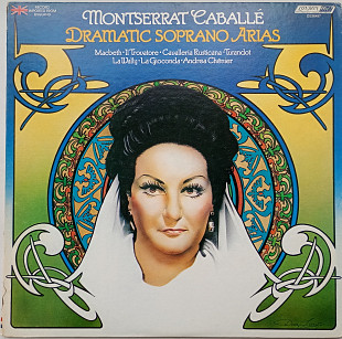 MONTSERRAT CABALLÉ Dramatic Soprano Arias LP Disc:VG/EX; Cover:VG++