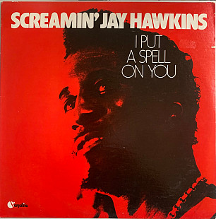 Вінілова платівка Screamin' Jay Hawkins - I Put A Spell On You