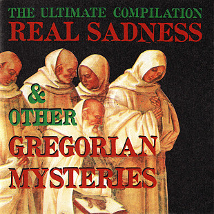 Вінілова платівка Real Sadness & Other Gregorian Mysteries