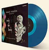 Вінілова платівка Frank Sinatra – Sings For Only The Lonely