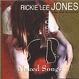 Rickie Lee Jones – Naked Songs Live and Acoustic ( USA )