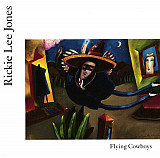 Rickie Lee Jones – Flying Cowboys ( USA )