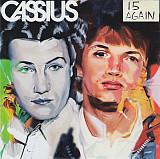 Cassius – 15 Again