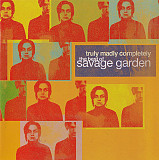 Savage Garden – Truly Madly Completely: The Best Of Savage Garden