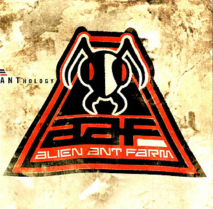 Alien Ant Farm – ANThology