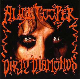 Alice Cooper 2005 – Dirty Diamonds