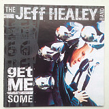 The Jeff Healey Band 2000 - Get Me Some