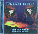 Uriah Heep – «Rainbow Demon» 2CD