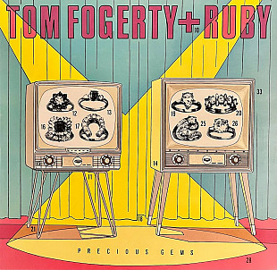 Tom Fogerty + Ruby - Precious Gems