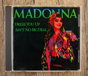 Madonna - Dress You Up ~ Ain't No Big Deal (Японія)