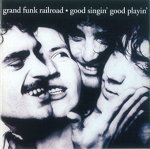Grand Funk Railroad 1976 - Good Singin' Good Playin' (укр. ліцензія)
