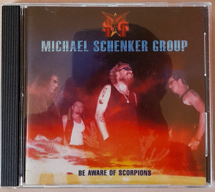 Michael Schenker Group - Be Aware Of Scorpions. 120гр.