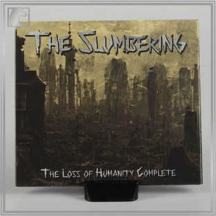 THE SLUMBERING "The Loss Of Humanity Complete" digipack cd