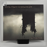 UNTIL DEATH OVERTAKES ME "Diagenesis" digipack cd