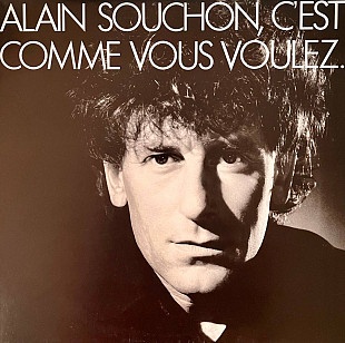Alain Souchon – C'est Comme Vous Voulez.