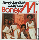 Boney M. – «Mary's Boy Child / Oh My Lord» 7", 45 RPM, Single