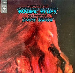 Janis Joplin – I Got Dem Ol' Kozmic Blues Again Mama!