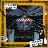 GRAHAM BONNET '' The Day I Went Mad... '' 2009 England, из (Rainbow, Impellitteri, MSG, Alcatrazz)