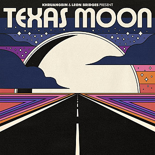 Вінілова платівка Khruangbin & Leon Bridges – Texas Moon