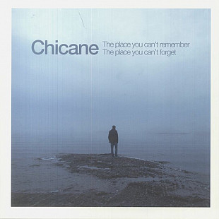 Вінілова платівка Chicane – The Place You Can't Remember