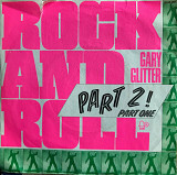 Gary Glitter - "Rock And Roll Part 2!" 7'45RPM 