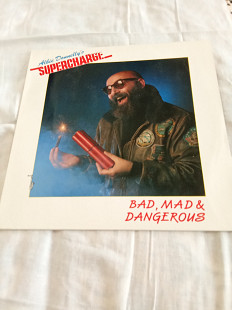 Supercharge/bad, mad, & dangerous/1988