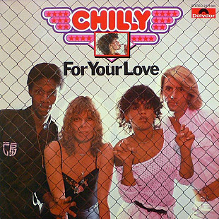 CHILLY «For Your Love» ℗1978