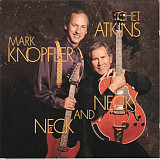 Фірмовий CHET ATKINS AND MARK KNOPFLER - " Neck And Neck "