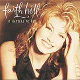 Faith Hill – It Matters To Me ( USA )