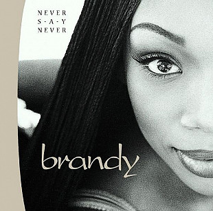 Brandy – Never Say Never ( USA )