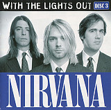 Nirvana ‎– With The Lights Out (Disc 3) ( UA )