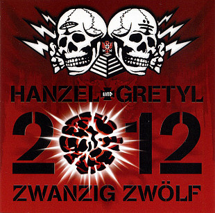 Hanzel Und Gretyl – 2012: Zwanzig Zwölf ( UA )