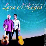 Lara & Reyes – World Jazz ( USA )