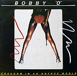 Bobby "O"* – Freedom In An Unfree World 1983