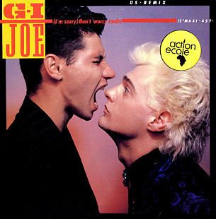 G-I Joe – (I'm Sorry) Don't Worry Tonite