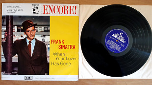 FRANK SINATRA WHEN YOUR LOVER HAS GONE ( EMI / ENCORE ENC 101 A1N/B1N ) FLIP COVER, MONO 1961 GT