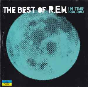 R.E.M. ‎– In Time: The Best Of R.E.M. ( USA )