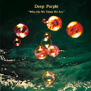 Deep Purple- Who Do We Think We Are.