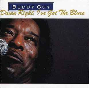 Buddy Guy – Damn Right, I've Got The Blues ( USA )