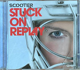 Scooter – «Stuck On Replay» Maxi-Single