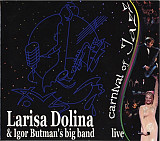 Larisa Dolina & Igor Butman's Big Band 2002 - Carnival Of Jazz (2 CD)