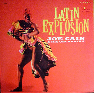 Вінілова платівка Joe Cain & His Orchestra - Latin Explosion
