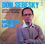DON SEBESKY AND THE CONTEMPORARY ARRANGER'S WORKSHOP «Moving Lines» ℗1985