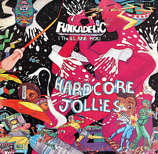 Funkadelic – Hardcore Jollies