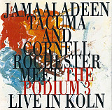 Jamaaladeen Tacuma + Cornell Rochester Meet The Podium 3 – Live In Koln ( USA )