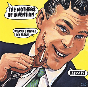 Frank Zappa / The Mothers Of Invention – Weasels Ripped My Flesh