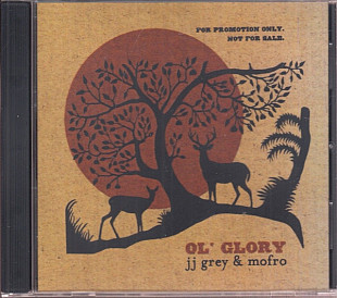 JJ GREY & MOFRO CD «Ol' Glory» ℗2015