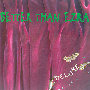 Better Than Ezra – Deluxe ( USA )