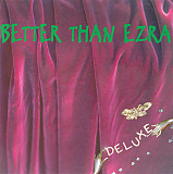 Better Than Ezra – Deluxe ( USA )