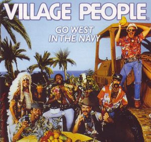 Фірмовий VILLAGE PEOPLE - " Go West - In The Navy "
